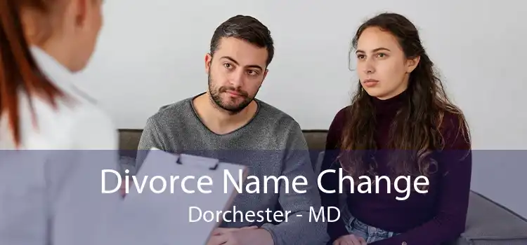  Divorce Name Change Dorchester - MD