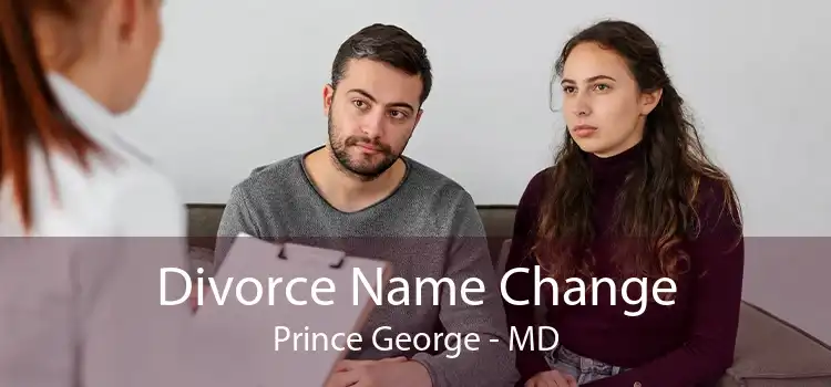  Divorce Name Change Prince George - MD