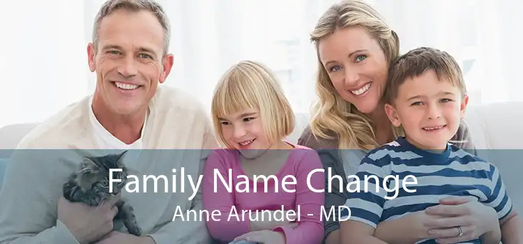  Family Name Change Anne Arundel - MD