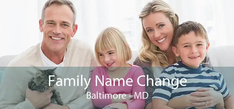  Family Name Change Baltimore - MD