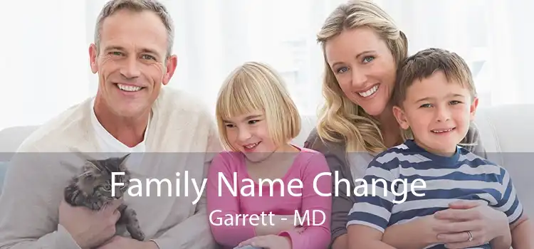  Family Name Change Garrett - MD
