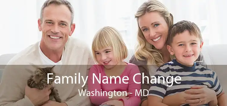  Family Name Change Washington - MD