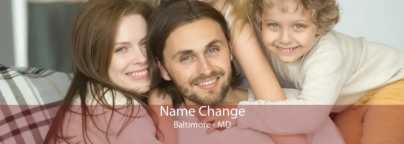  Name Change Baltimore - MD