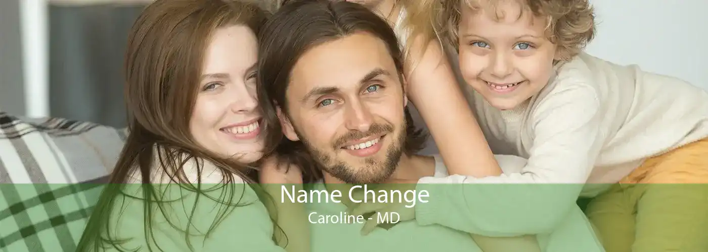  Name Change Caroline - MD