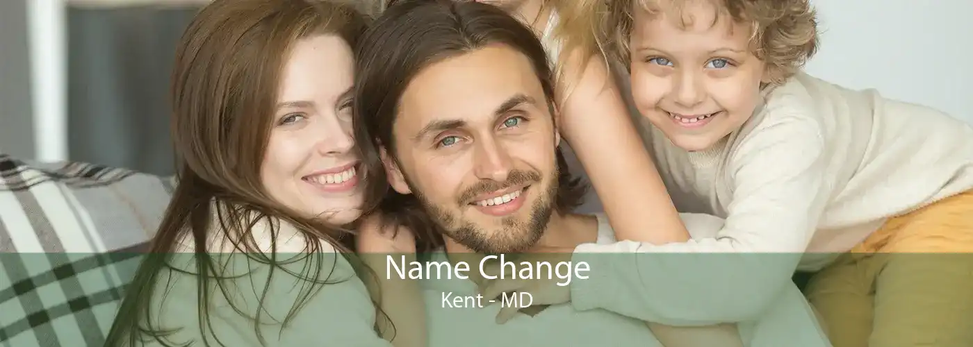  Name Change Kent - MD